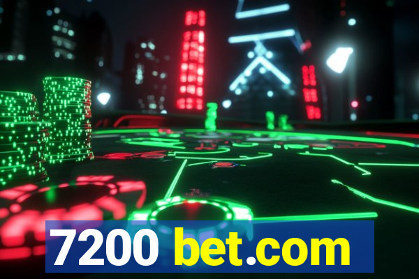 7200 bet.com